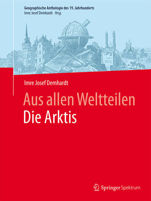 Title details for Aus allen WeltteilenDie Arktis by Imre Josef Demhardt - Available